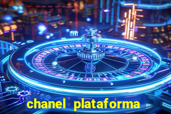 chanel plataforma de jogos